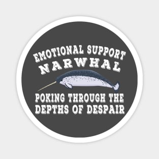 Emotional Support Narwhal Poking Through Depths Of Despair Design Magnet